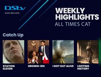 DSTV WEEKLY HIGHLIGHTS 28 July – 3 August 2023